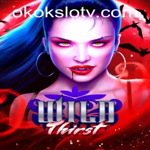 WildThirst: Dive into the Wilderness of Adventure and Fortune with Okokslot