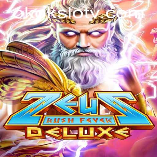 Unleashing the Thrills of ZeusRushFeverDeluxe: A Riveting Journey into the OKOKSlot Arena